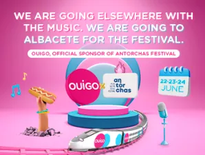 WE ARE GOING ELSEWHERE WITH THE MUSIC. WE ARE GOING TO ALBACETE FOR THE FESTIVAL. OUIGO, OFFICIAL SPONSOR OF ANTORCHAS FESTIVAL